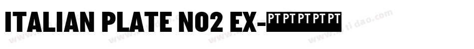 ITALIAN PLATE NO2 EX字体转换
